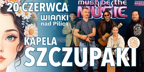 Pota\u0144c\u00f3wka z KAPEL\u0104 SZCZUPAKI na Wiankach nad Pilic\u0105 w Warce - 20 czerwca 2026