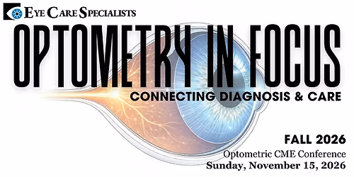 Optometry in Focus: FALL 2026 CME- Nov. 15, 2026