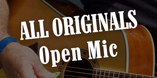 Sunday's All Originals Open Mic