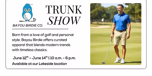 Bayou Birdie Trunk Show