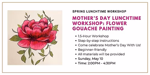 Mother's Day Lunchtime Workshop: Flower Gouache Painting