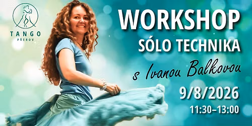 \ud83d\udd34 Ivana Balkov\u00e1 a WORKSHOP S\u00d3LO TECHNIKY PRO OB\u011a ROLE \ud83d\udc83\ud83d\udd7a poprv\u00e9 v P\u0159erov\u011b!!!