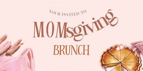 MomsGiving Brunch