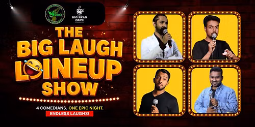 The Big Laugh Lineup Show@BigBean Cafe Indiranagar