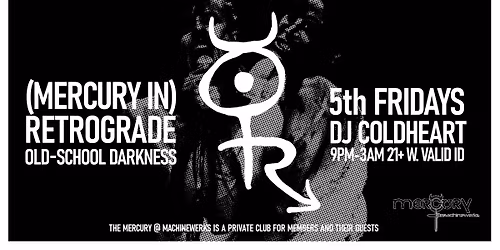 (Mercury in) RETROGRADE