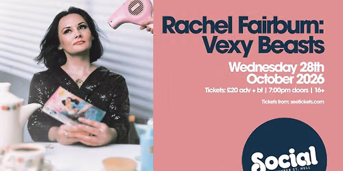 Rachel Fairburn: Vexy Beasts | Social | Hull