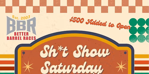 Sh*t Show Saturday