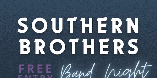 Band Night: Southern Brothers | The Horseshoe, Warlingham 