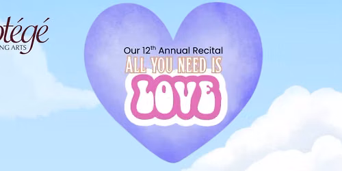 Protege Performing Arts - All You Need Is Love at Bank Of America Performing Arts Center - Fred Kavli Theatre