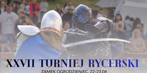 XXVII Turniej Rycerski na zamku Ogrodzieniec