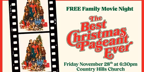 FREE Family Movie Night - The Best Christmas Pageant Ever