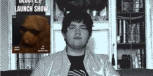 Cavan Murphy + Urban Echoes - E.P launch (SOLD OUT)