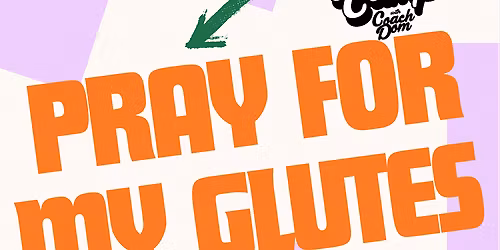 Pray For My Glutes