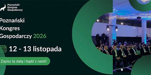 Pozna\u0144ski Kongres Gospodarczy 2026