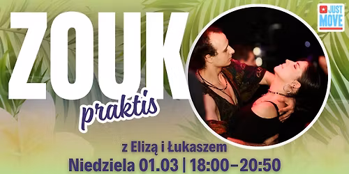 Zoukowy PRAKTIS z Eliz\u0105 i \u0141ukaszem - 01.03