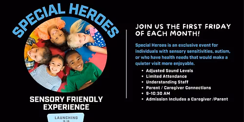 Sensory Friendly Event: Special Heroes
