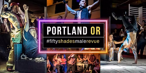 Portland OR | Shades of Men Live
