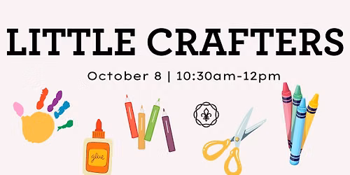 Little Crafters - October 8