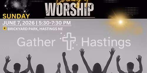 Gather Hastings Evening of Worship