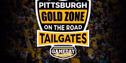 2026 Pittsburgh Gold Zone on the Road Tailgate - Pittsburgh at Cincinnati