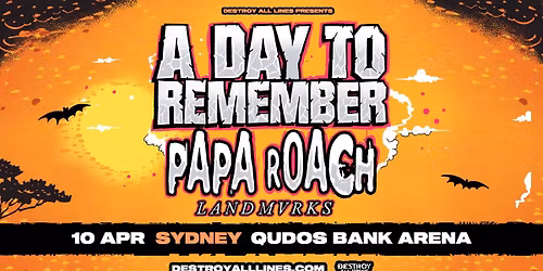 Big Rock Tour \/\/ Sydney \/\/ A Day To Remember & Papa Roach \/\/ Qudos Bank Arena \/\/ + Landmvrks