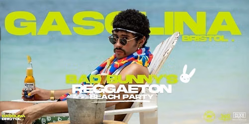 Gasolina Bristol \ud83d\udd25 Bad Bunny's Beach Party