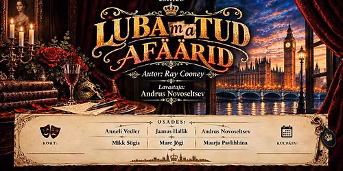 LUBAMATUD AF\u00c4\u00c4RID esietendus 