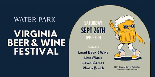 Virginia Beer & Wine Festival (Third Annual!)