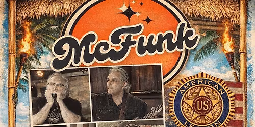 McFunk\u2019s Spring & Summer Sunday Sessions continues down at The Tiki American Legion Post 199!