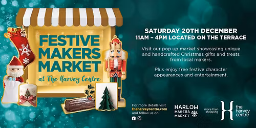 Festive Makers Market at The Harvey Centre - Dec 20th\ud83c\udf84
