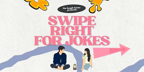 Swipe Right for Jokes - Standup Comedy With No Bad Matches