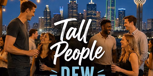 Tall People DFW