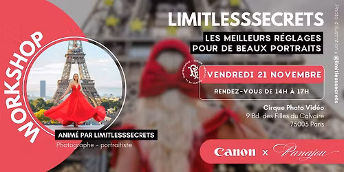WORKSHOP \/\/ CANON X LIMITLESSSECRETS \/\/ VENDREDI 21 NOVEMBRE