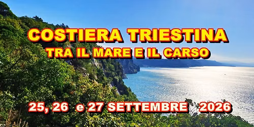 COSTIERA TRIESTINA \u2013 TRA IL MARE E IL CARSO