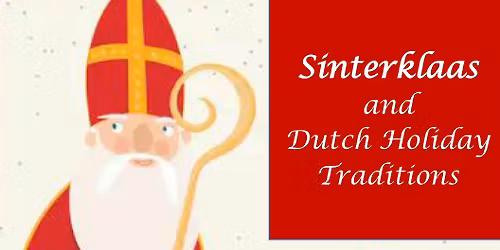 Sinterklaas Day and Dutch Holiday Traditions Children's Program