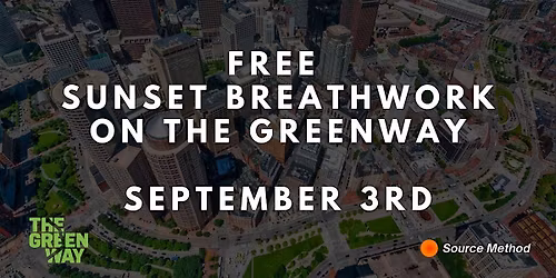 FREE Sunset Breathwork on The Greenway (September 3rd)