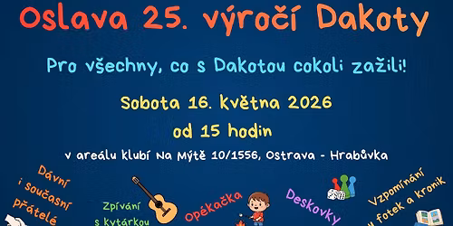 Oslava 25. v\u00fdro\u010d\u00ed Dakoty
