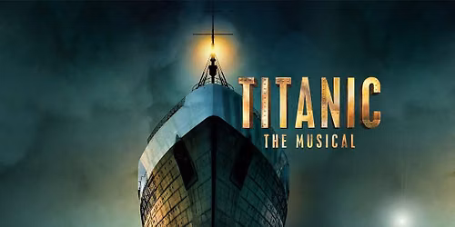 Auditions - Titanic, the Musical