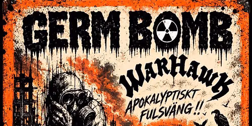 Germ Bomb & Warhawk