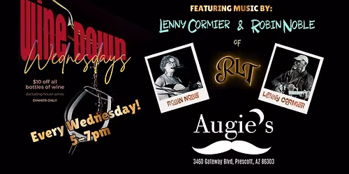 Wine Down Wednesdays at Augie's with Lenny and Robin