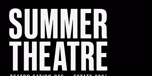 SUMMER THEATRE 2026 - Corsi di teatro