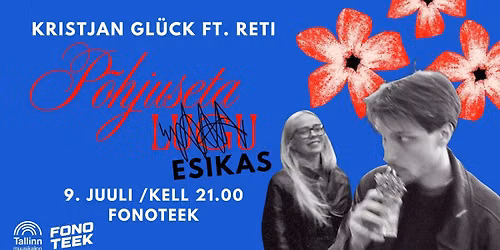 "P\u00f5hjuseta lugu" esikas I Fonoteek I 09.07