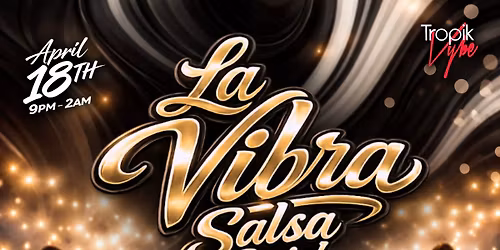 La Vibra Salsa Social-  Black & White Dress Theme