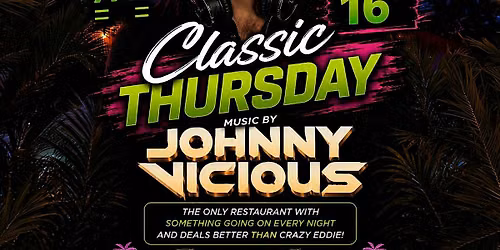Classic Thursdays with Johnny Vicious