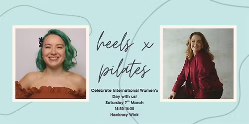 Pilates x Heels International Women's Day Celebration