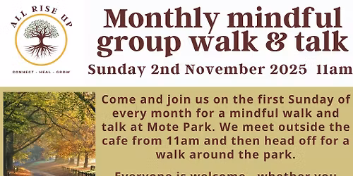 Monthly mindful walk & talk 