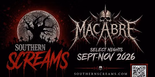 Southern Screams Haunted House 2026 - MACABRE