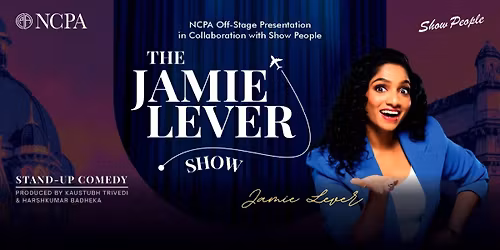 The Jamie Lever Show - NCPA