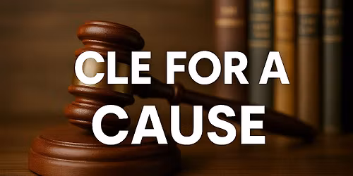 CLE FOR A CAUSE