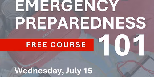 Emergency Preparedness 101